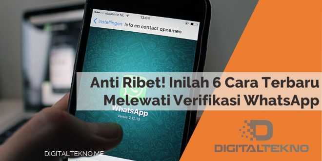 Anti Ribet! Inilah 6 cara Terbaru melewati verifikasi whatsapp