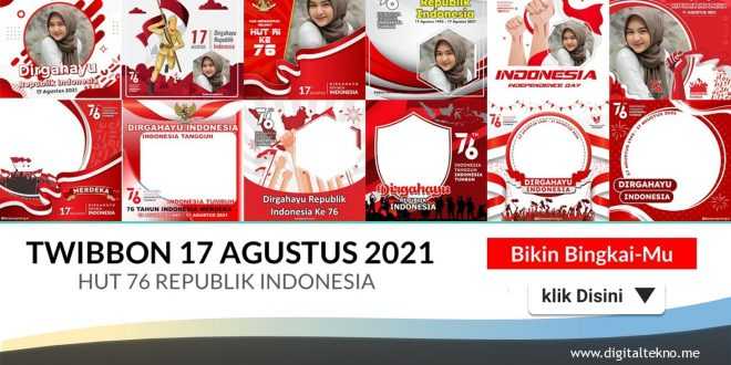 Twibbon 17 Agustus 2021 dapatkan disini