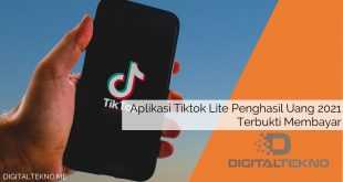 Aplikasi Tiktok Lite Penghasil Uang 2021 Terbukti Membayar