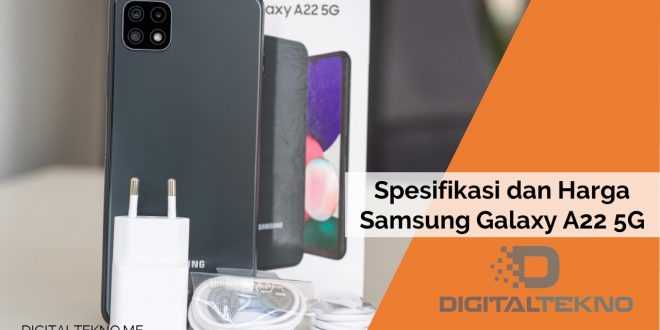Spesifikasi Samsung Galaxy A22 5G dan Harganya