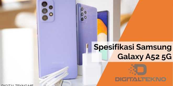 Spesifikasi Samsung Galaxy A52 5G Lengkap 2021