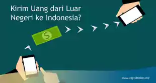 Kirim Uang dari Luar Negeri ke Indonesia
