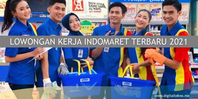 lowongan kerja indomaret terbaru 2021