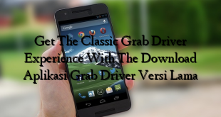 Get The Classic Grab Driver Experience With The Download Aplikasi Grab Driver Versi Lama