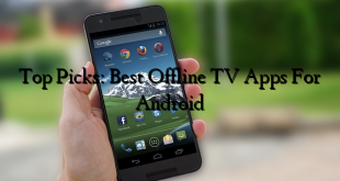 Top Picks: Best Offline TV Apps For Android