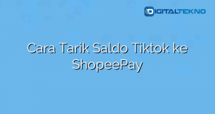 Cara Tarik Saldo Tiktok ke ShopeePay