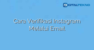 Cara Verifikasi Instagram Melalui Email